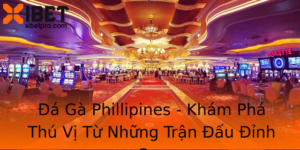A Ga Phillipines Kham Pha Thu Vi Tu Nhung Tran Au Inh Cao